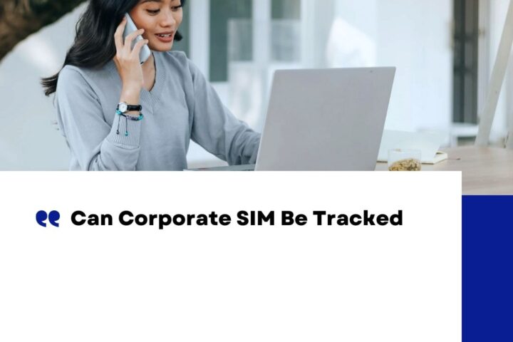 Can Corporate SIM Be Tracked