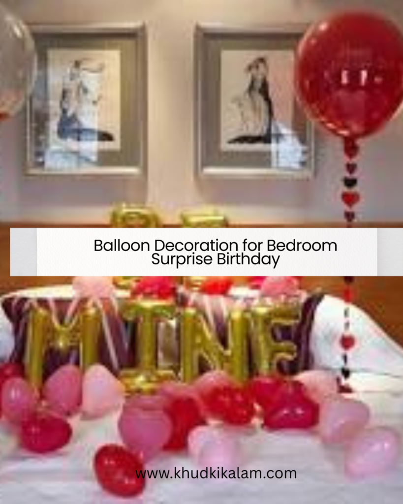 Balloon Decoration for Bedroom Surprise Birthday