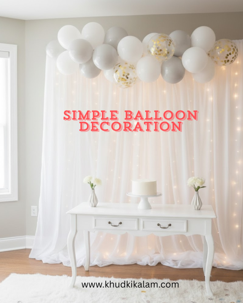 Simple Balloon Decoration